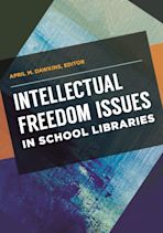 Intellectual Freedom Issues in School Libraries cover