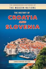 The History of Croatia and Slovenia cover