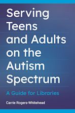 Serving Teens and Adults on the Autism Spectrum cover