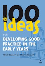 100 Ideas for Developing Good Practice in the Early Years cover