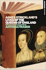 Agnes Strickland's Lives of the Queens of England cover