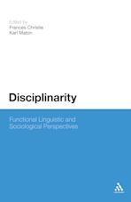 Disciplinarity: Functional Linguistic and Sociological Perspectives cover