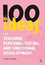 100 Ideas for Teaching Personal, Social and Emotional Development cover