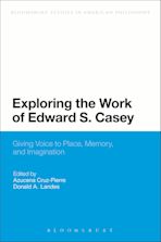 Exploring the Work of Edward S. Casey cover