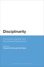 Disciplinarity: Functional Linguistic and Sociological Perspectives cover