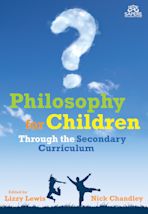 Philosophy for Children Through the Secondary Curriculum cover