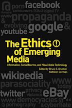 The Ethics of Emerging Media cover