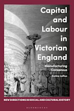 Capital and Labour in Victorian England cover