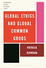 Global Ethics and Global Common Goods cover