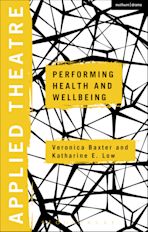 Applied Theatre: Performing Health and Wellbeing cover