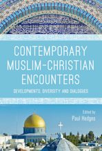 Contemporary Muslim-Christian Encounters cover