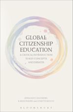 Global Citizenship Education: A Critical Introduction to Key Concepts and Debates cover