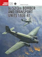 Ju 52/3m Bomber and Transport Units 1936-41 cover