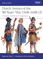 Dutch Armies of the 80 Years’ War 1568–1648 (2) cover