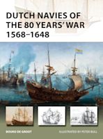 Dutch Navies of the 80 Years' War 1568–1648 cover