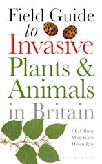 Field Guide to Invasive Plants and Animals in Britain cover