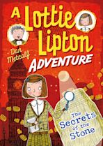 The Secrets of the Stone A Lottie Lipton Adventure cover