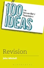 100 Ideas for Secondary Teachers: Revision cover