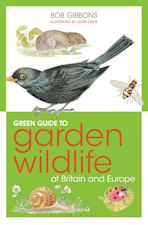 Green Guide to Garden Wildlife Of Britain And Europe cover