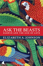 Ask the Beasts: Darwin and the God of Love cover