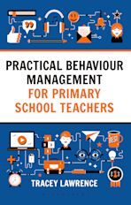 Practical Behaviour Management for Primary School Teachers cover