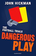 The Football Trials: Dangerous Play cover