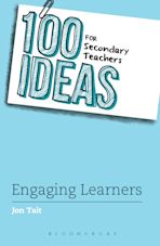 100 Ideas for Secondary Teachers: Engaging Learners cover