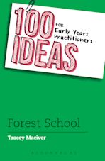 100 Ideas for Early Years Practitioners: Forest School cover