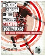 Training Secrets of the World's Greatest Footballers cover