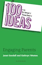 100 Ideas for Primary Teachers: Engaging Parents cover