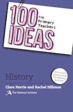 100 Ideas for Primary Teachers: History cover