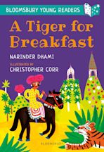 A Tiger for Breakfast: A Bloomsbury Young Reader cover