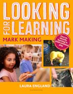 Looking for Learning: Mark Making cover