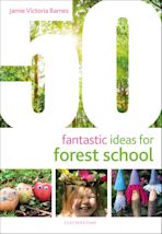 50 Fantastic Ideas for Forest School cover