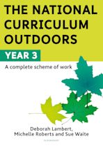 The National Curriculum Outdoors: Year 3 cover