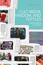 Cult Media, Fandom, and Textiles cover