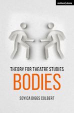 Theory for Theatre Studies: Bodies cover
