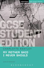 My Mother Said I Never Should GCSE Student Edition cover