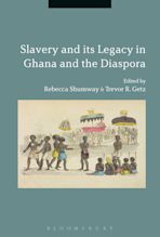 Slavery and its Legacy in Ghana and the Diaspora cover