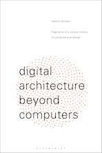 Digital Architecture Beyond Computers cover