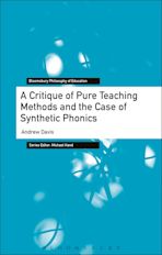 A Critique of Pure Teaching Methods and the Case of Synthetic Phonics cover