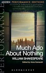 Much Ado About Nothing: Arden Performance Editions cover