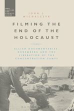 Filming the End of the Holocaust cover