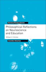 Philosophical Reflections on Neuroscience and Education cover