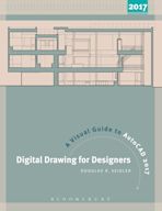 Digital Drawing for Designers: A Visual Guide to AutoCAD® 2017 cover