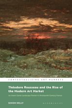 Théodore Rousseau and the Rise of the Modern Art Market cover