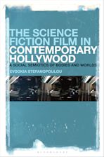 The Science Fiction Film in Contemporary Hollywood cover