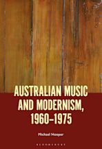 Australian Music and Modernism, 1960-1975 cover