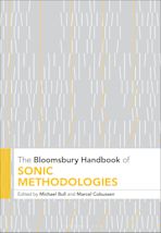 The Bloomsbury Handbook of Sonic Methodologies cover