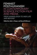 Feminist Posthumanism in Contemporary Science Fiction Film and Media cover